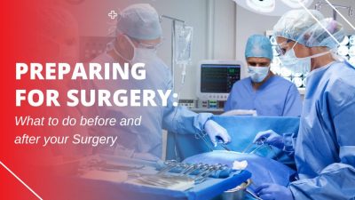 Preparing for surgery: What to do before, during, and after your operation
