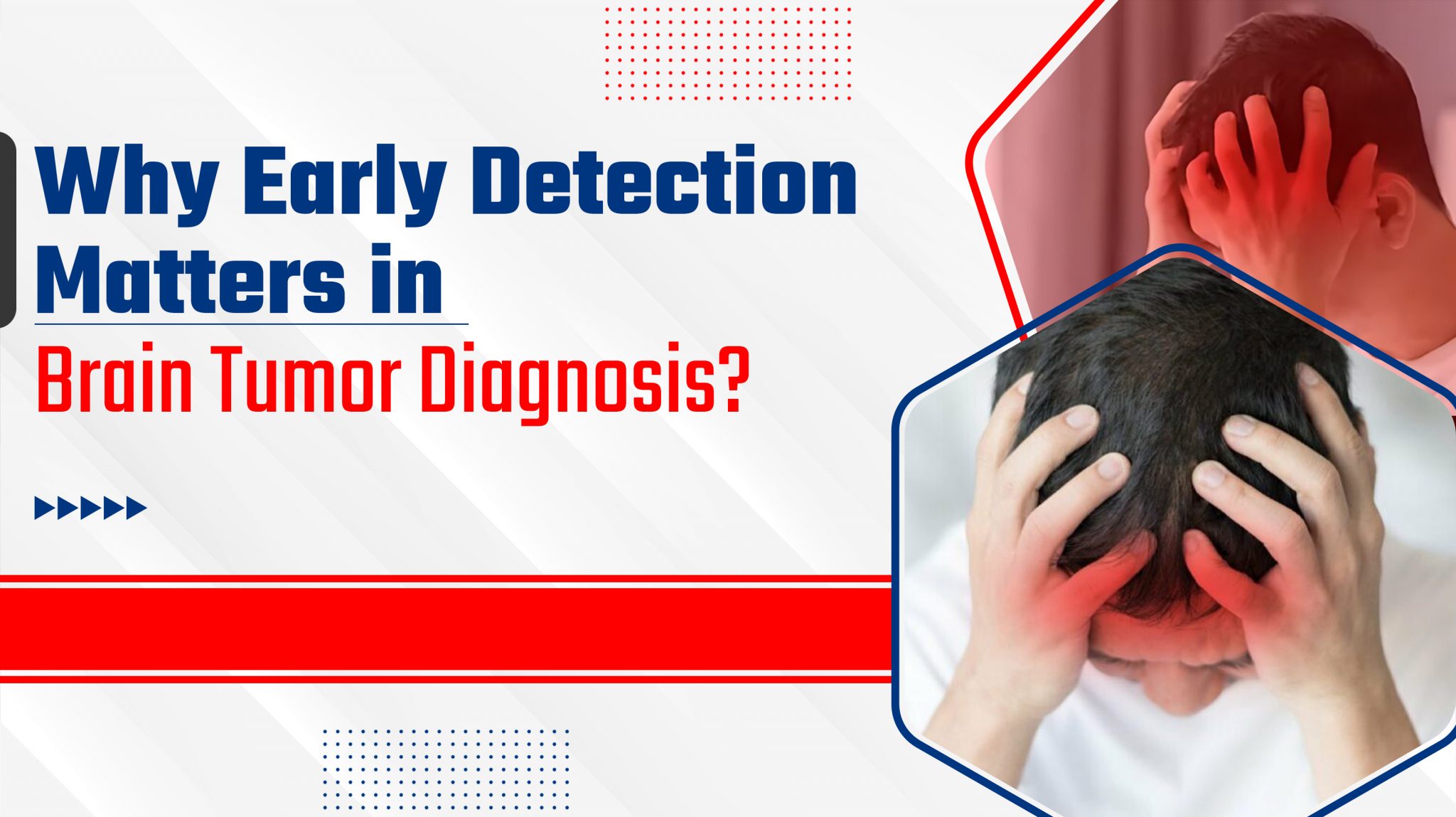 Why Early Detection Matters in Brain Tumour Diagnosis? - Kalpit Healthcare 