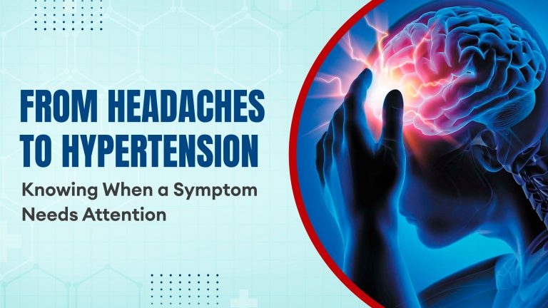 From Headaches to Hypertension Knowing When a Symptom Needs Attention